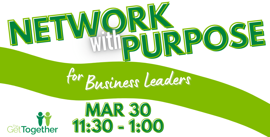 network-with-purpose-mar30-the-get-together